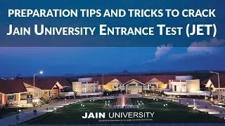 Preparation Tips and Tricks to Crack Jain University Entrance Test (JET)