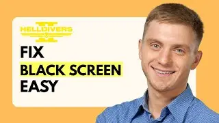 How To FIX Helldivers 2 Black Screen (2025 Guide) ⚙️ | Solve Startup & Loading Issues Fast 🚀