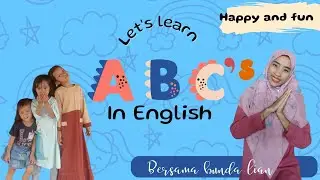 learning ABC's in English||versi bunda lian dan anak-anak