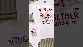 Our First Father's Day Together | Personalized Matching Family Shirts