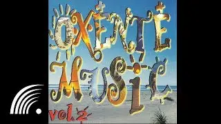 Oxente Music- Nega Princesa / Princesinha / Meu Para&iacute;so - Volume 2 - Oficial