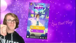 Bitmoji Party | I Got All The Girls Chasin' Me! | One Part Play