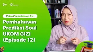 PEMBAHASAN PREDIKSI SOAL UKOM GIZI (EPISODE 12)