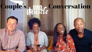DAD HUSTLE, EP.21 - a Couple's Conversation // Wil Crown