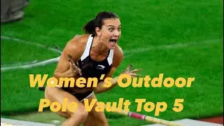 Queens of the Vault: Top 5 Women&rsquo;s Outdoor Pole Vault Jumps