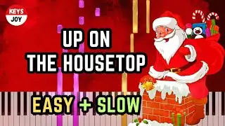 🎹  Up on the Housetop - Christmas Kids' Song | EASY & SLOW Piano and Keyboard Tutorial