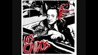 Los Caidos - Habl&aacute;s, Ment&iacute;s, Decepcion&aacute;s (2011) [Full Album]