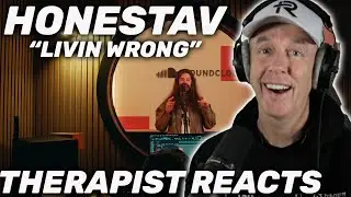 Therapist REACTS to honestav - Livin' Wrong (From the Booth at SoundCloud)