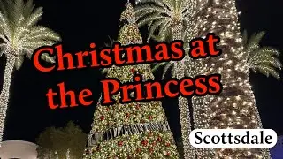 Christmas at the Princess, Scottsdale 2024