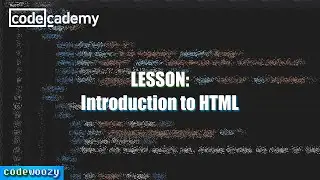 Introduction to HTML | Learn HTML | Codecademy Walkthrough