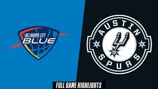 Oklahoma City Blue vs. Austin Spurs - Game Highlights