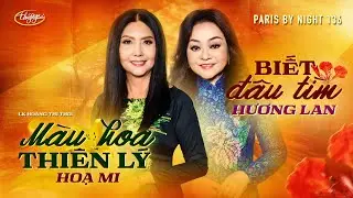 PBN136 | Hương Lan & Hoạ Mi - LK Màu Hoa Thiên Lý & Biết Đâu Tìm