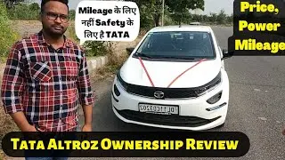 Mileage के लिए नहीं Safety के लिए ली है Tata | Tata Altroz XZ Plus Ownership Review | Price, Power