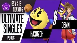 GSV #18 Novatos - Pools - Haxuzoh (Pac Man) Vs Denki (Sora) Smash Ultimate Lima Per&uacute;