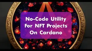 A No-Code Solution To NFT Utility On Cardano