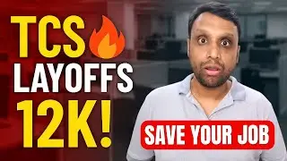 TCS Layoffs: 12,000 Employees 😱 | This Is Your Wake-Up Call | Watch This Before It's Too Late