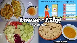 How i lose 15 kgs| Weightloss diet plan | No gym no exercise | weightloss without gym | 10k steps 