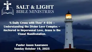 Anchored in Impersonal Love, Jesus is the Visual Manifestation