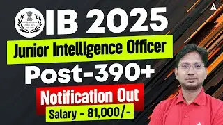 Intelligence Bureau JIO Recruitment 2025 | IB JIO recruitment 2025 | IB New Vacancy 2025 OUT