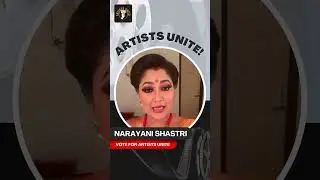 Elections 2024 | A message for CINTAA members by Ms. Narayani Shastri #shorts #actor
