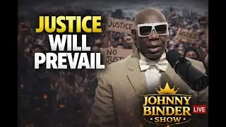 Justice Will Prevail: The Reckoning Is Coming | Johnny Binder Show LIVE