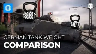 German Tank Weight Comparison: From Feather To Mountain!