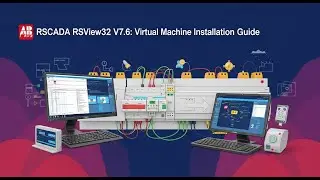 Classic PLC Software: AB SCADA RSView32 V7.6 --- Virtual Machine Installation Guide