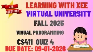 CS411 Visual Programming Quiz 4 Fall 2025 Virtual University of Pakistan