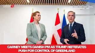 Carney Meets Danish PM as Trump Reiterates Push for Control of Greenland
