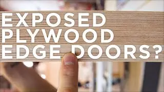 Plywood edge doors? Maybe | Revealed