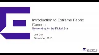 Introduction to Extreme Fabric Connect