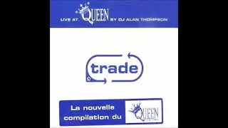 Trade   Live At Queen By DJ Alan Thompson