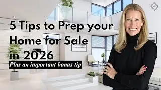 5 Tips to Prep your Home for Sale in 2025
