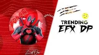 Trending Efx Dp Editing | Alight Motion Free Preset | Alight Motion | #alightmotion #preset