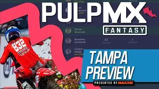 Tampa PulpMX Fantasy Preview & Strategy | Before You Pick! 2023 ft. RotoMoto & SevenDeuceDeuce