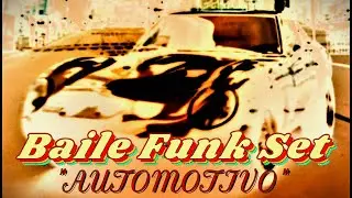 (Baile Funk Mix) SSS & K-ADK - Automotivo 1 HORA DE FUNK MANDEL&Atilde;O SET