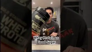 Whey Protein vs Blood Sugar. #cgm #bloodsugartips