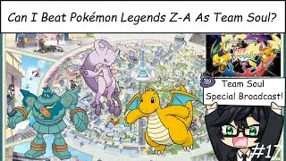 More New Megas?! - Can I Beat Pokémon Legends Z-A As Team Soul? #17 [Evil Team Challenge]