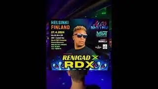 Rdx Renigad ‼️ live in Helsinki,Finland 2024 Goodaz gyals,  Black dice dancers, Pops Xqlusiv, japsBg