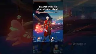 E6 Archer Mains Doesn&rsquo;t Need His Ult