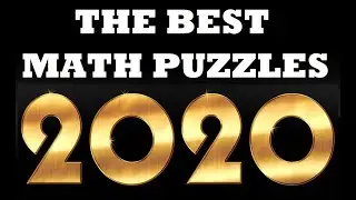 THE BEST 10 MATH PUZZLES IN 2020