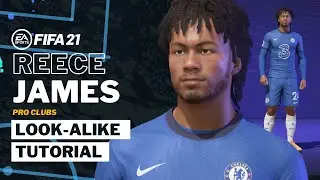 FIFA 21 REECE JAMES - Pro Clubs Look alike Build | Chelsea FC Update | Tutorial & Build