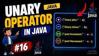 What is Unary Operator in Java | Chapter-16 | Java Tutorial For Beginners