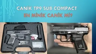 CANİK TP9 SUB COMPACT MI? Bİ BAKALIM