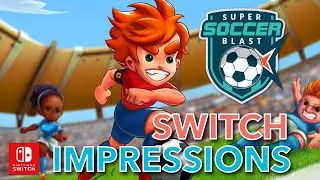 Super Soccer Blast Nintendo Switch gameplay impressions