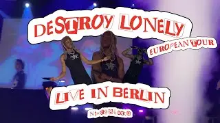 DESTROY LONELY LIVE @BERLIN - EUROPEAN TOUR 23!