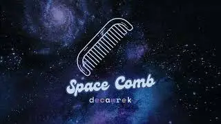Space Comb [Visualizer]