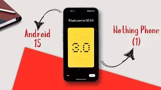 🎉 Nothing OS 3.0 is HERE for Nothing Phone (1) 🔥 | Must-See Features!