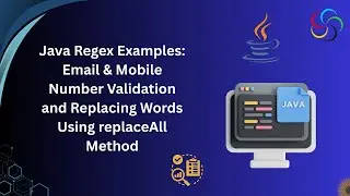 ✅ Java Regex Tutorial: Email & Mobile Number Validation + String Replacement | Step-by-Step Guide ☕🧠