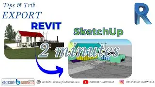 Tips & Trik | Hanya 2 Menit❗❗❗ Export Revit ke SketchUp | BIMSCORP INDONESIA